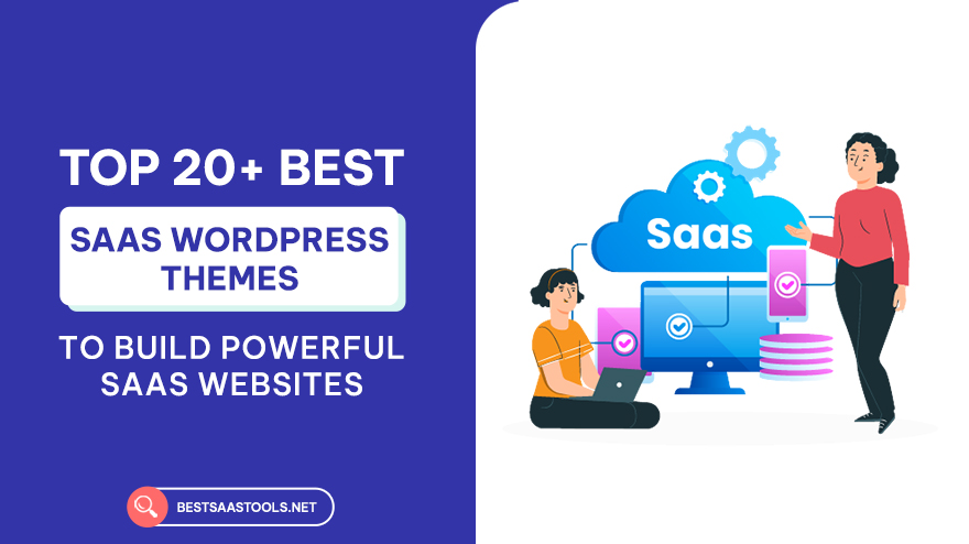 20+ Best SaaS WordPress Themes To Build Powerful SaaS Websites