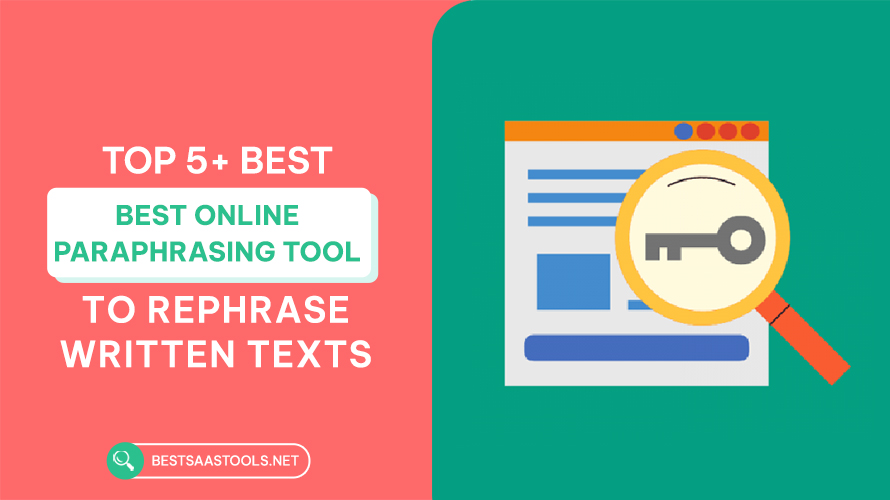 Top 5+ Best Online Paraphrasing Tool To Rephrase Written Texts