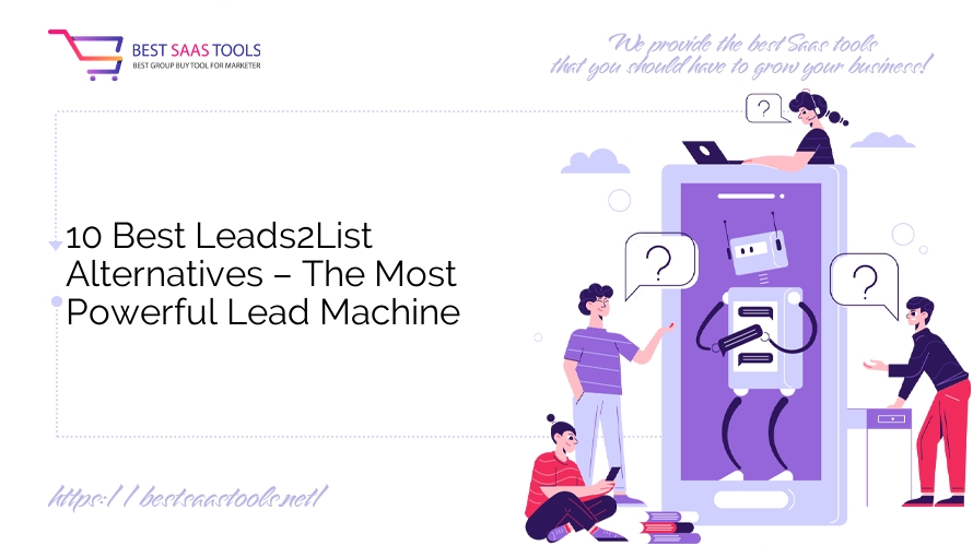10 Best Leads2List Alternatives – The Most Powerful Lead Machine