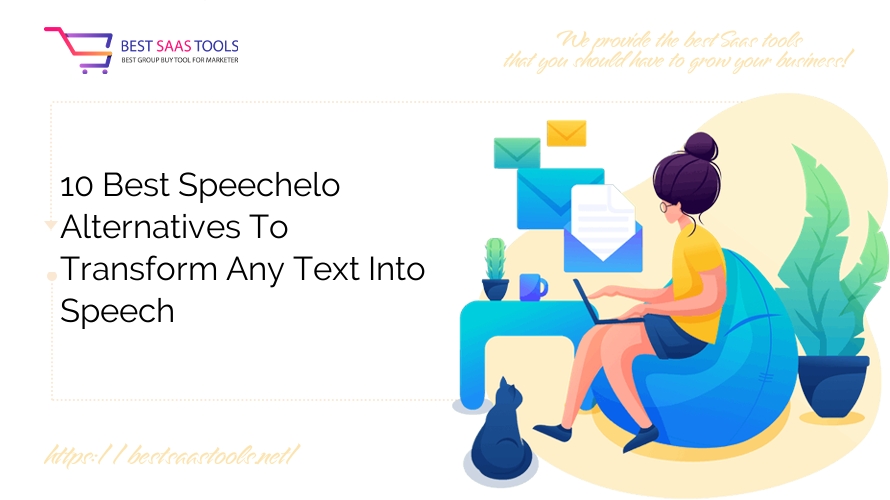 10 Best Speechelo Alternatives To Transform Any Text Into Speech