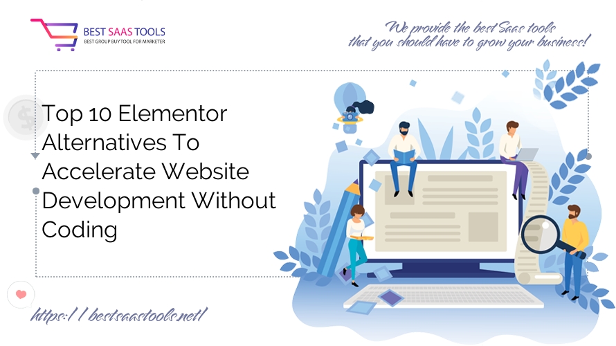 Top 10 Elementor Alternatives To Accelerate Website Development Without Coding