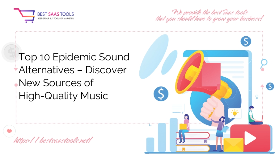 Top 10 Epidemic Sound Alternatives – Discover New Sources of High-Quality Music
