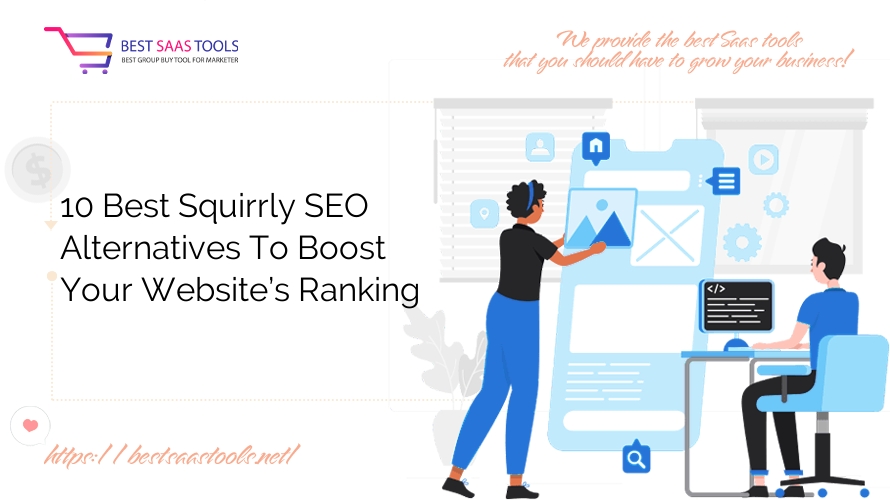 10 Best Squirrly SEO Alternatives To Boost Your Website’s Ranking