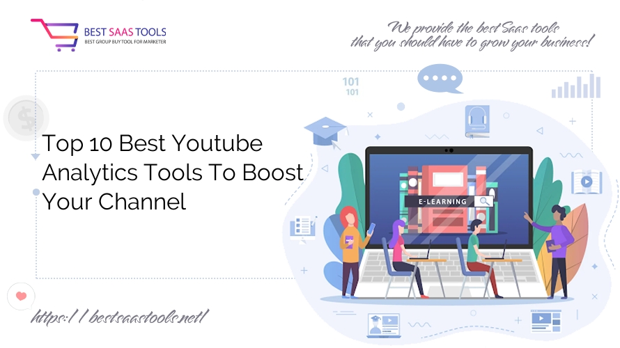 Top 10 Best Youtube Analytics Tools To Boost Your Channel