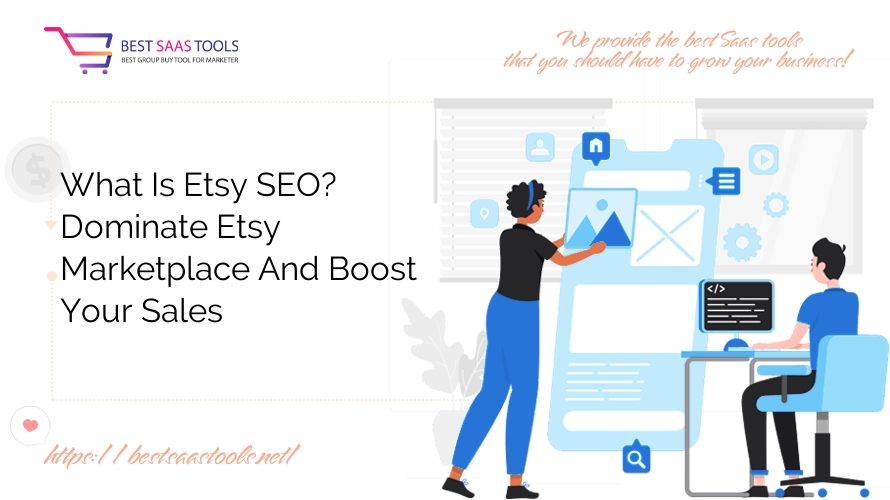 What Is Etsy SEO? Dominate Etsy Marketplace And Boost Your Sales