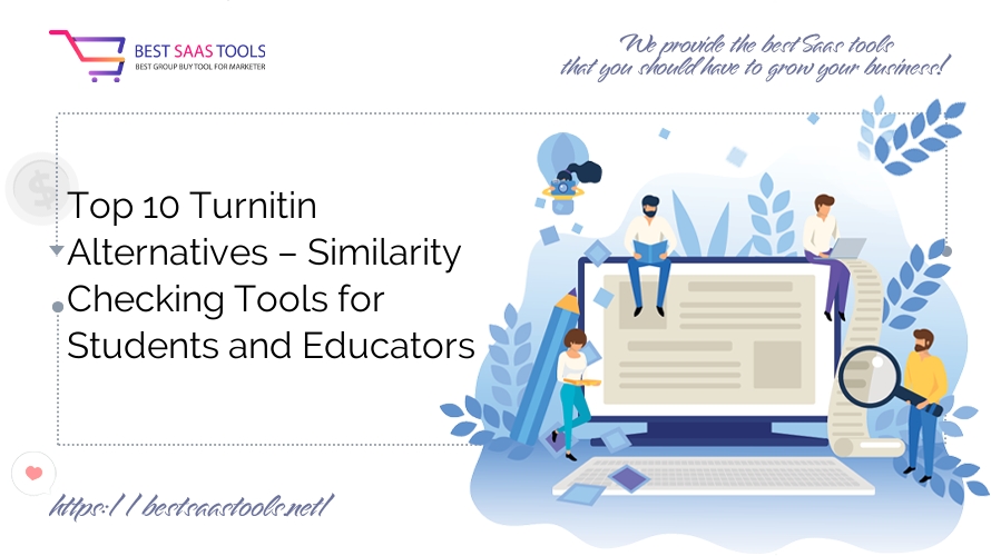 Top 10 Turnitin Alternatives – Similarity Checking Tools for Students and Educators