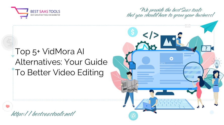 Top 5+ VidMora AI Alternatives: Your Guide To Better Video Editing