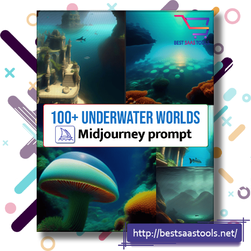 100 Midjourney Underwater Worlds Prompts