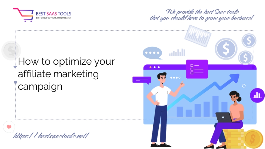 How to optimize your affiliate marketing campaign