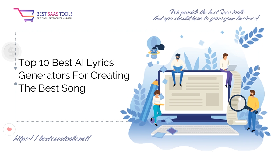 Top 10 Best AI Lyrics Generators For Creating The Best Song