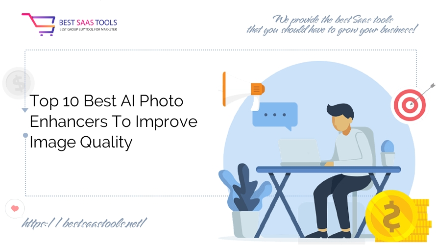 Top 10 Best AI Photo Enhancers To Improve Image Quality