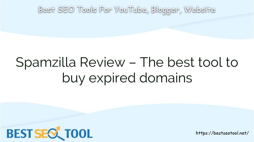 Spamzilla Review – The best tool to buy expired domains