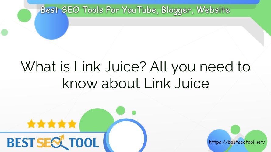 What is Link Juice? All you need to know about Link Juice