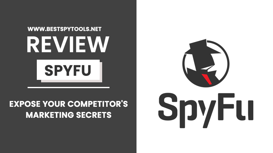 Spyfu Review: Expose Your Competitor's Marketing Secrets