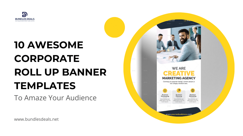 10 Awesome Corporate Roll Up Banner Templates To Amaze Your Audience