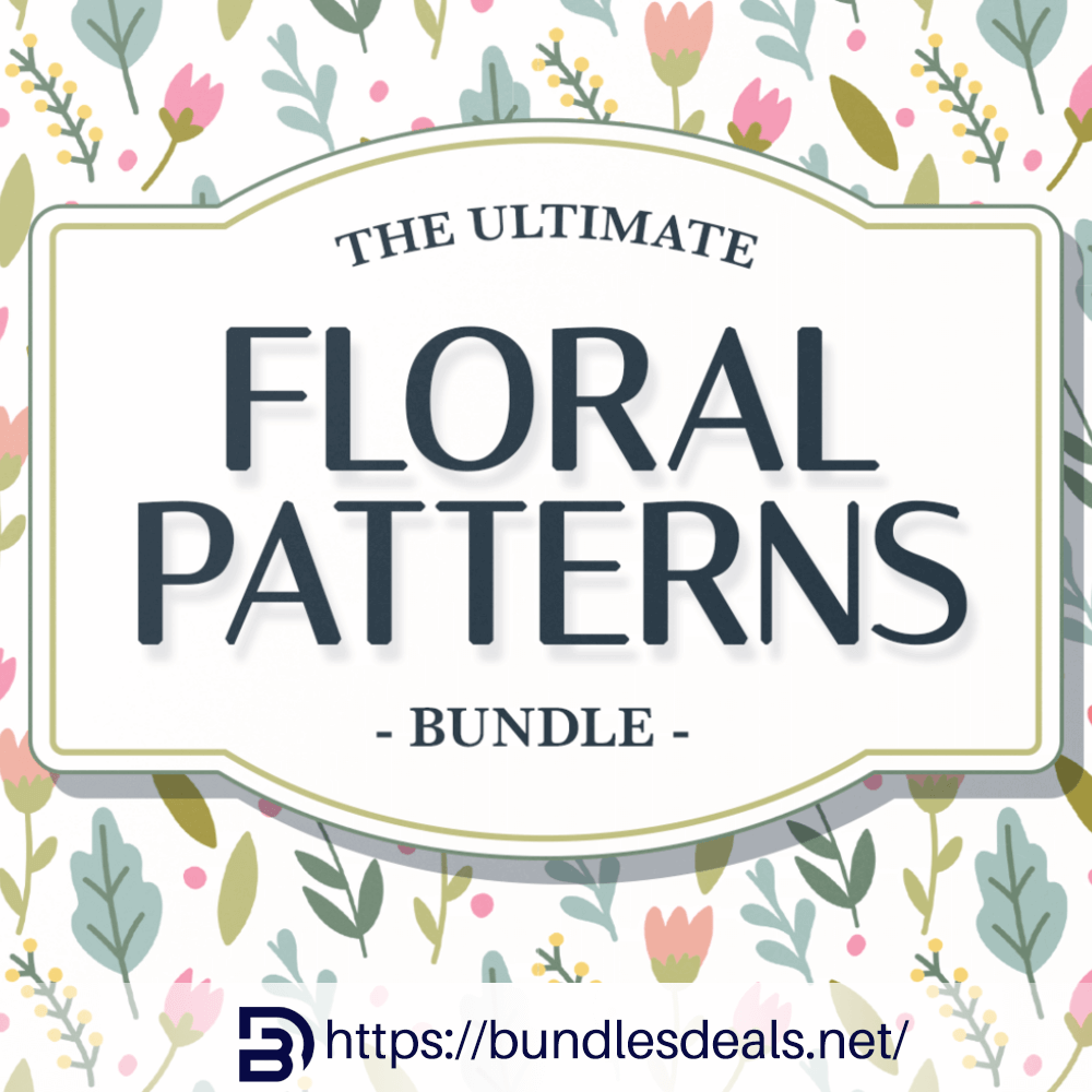 Ultimate Floral Patterns Bundle