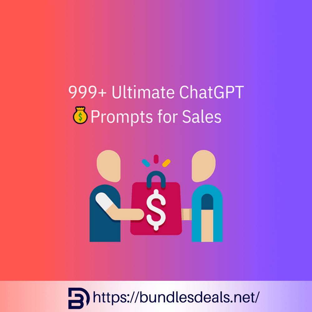 999+ Ultimate ChatGPT Prompts For Sales