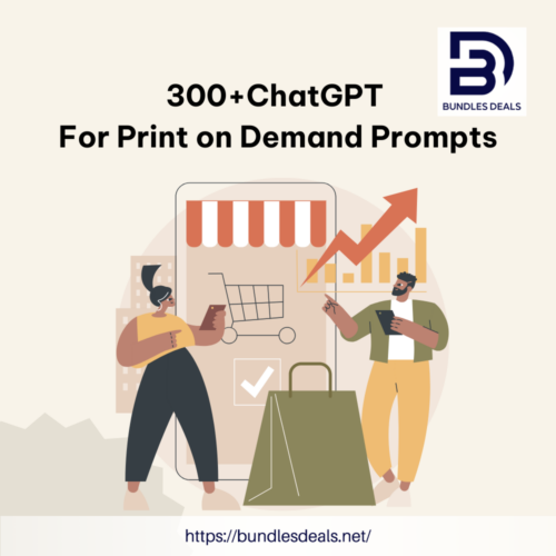 300+ ChatGPT For Print On Demand Prompts