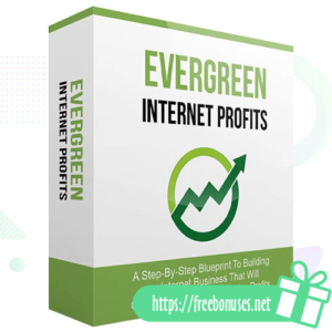 Evergreen Internet Profits Video Course