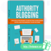 Authority Blogging Ebook