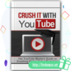 Crush It With Youtube eBook