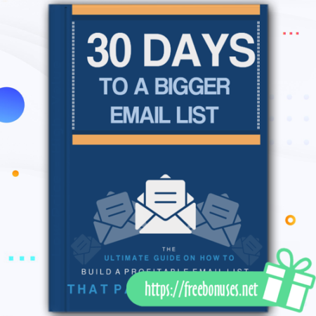 30 Days To A Bigger Email List free download