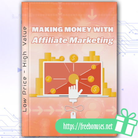 Making Money With Affiliate Marketing download