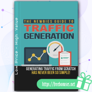 The Newbies Guide To Traffic Generation download