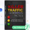 Killer Traffic Generation Tactics download