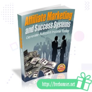 Affiliate Marketing And Success Systems ebook