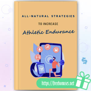 All Natural Strategy To Increase Athletic Endurance ebook