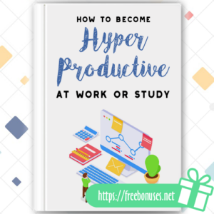 How To Become Hyper-Productive At Work or Study ebook