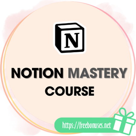 Notion Mastery Course