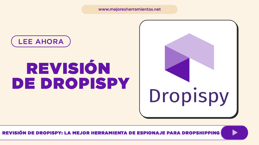 Revisión de Dropispy: La Mejor Herramienta de Espionaje para Dropshipping