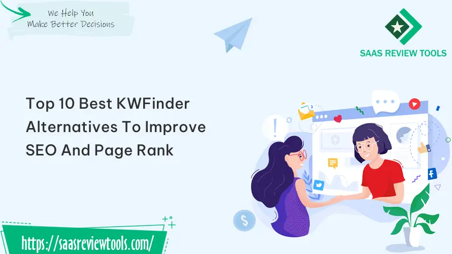 Top 10 Best Kwfinder Alternatives To Improve Seo And Page Rank