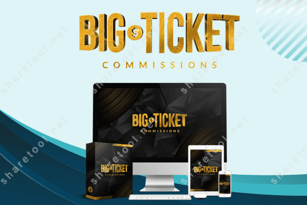 Big Ticket Commissions
