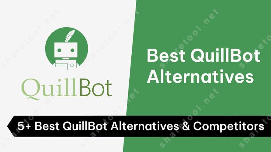 5+ Best QuillBot Alternatives & Competitors in 2022