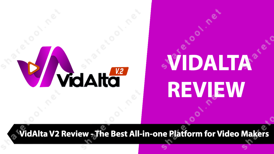 VidAlta V2 Review - The Best All-in-one Platform for Video Makers