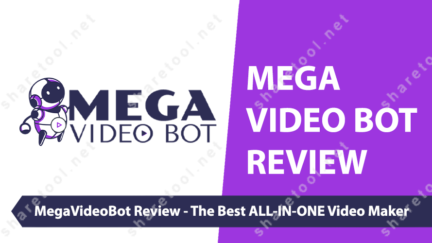 MegaVideoBot Review - The Best ALL-IN-ONE Video Maker