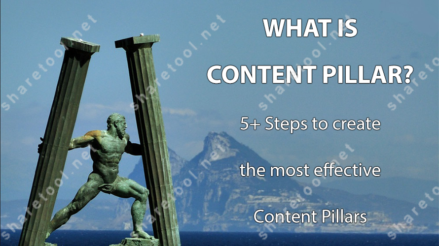 What is Content Pillar? 5+ Steps to create the most effective Content Pillars