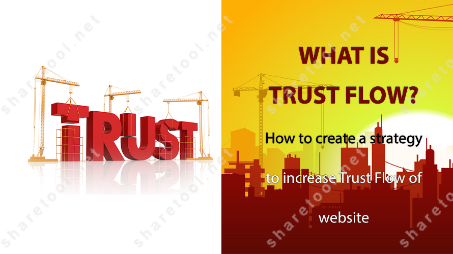 What is Trust Flow? How to create a strategy to increase Trust Flow of website