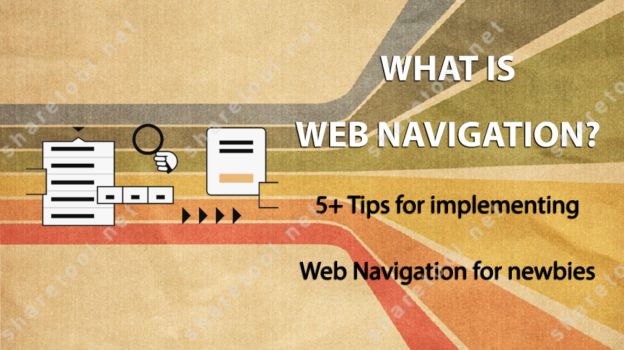 What is Web Navigation? 5+ Tips for implementing Web Navigation for newbies