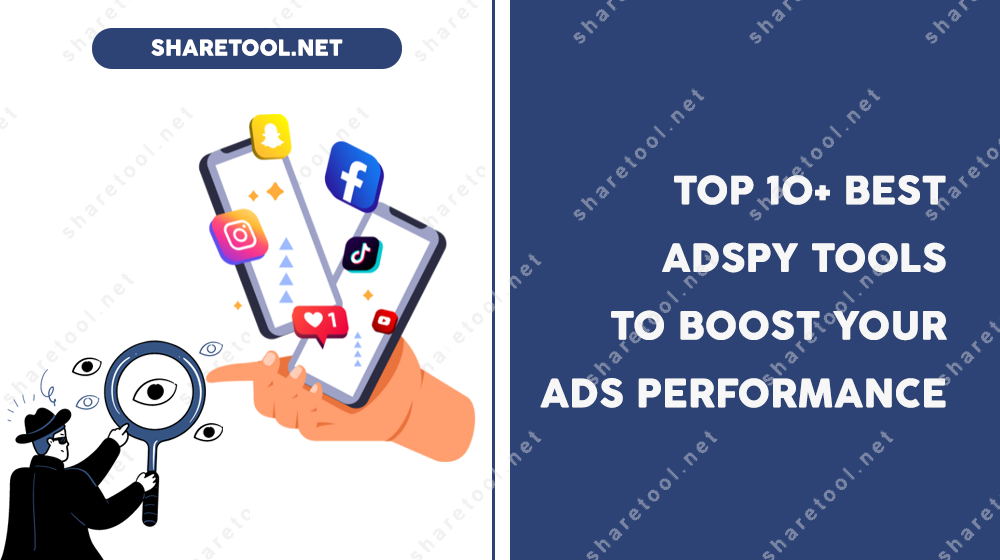 Top 10+ Best Adspy Tools To Boost Your Ads Performance