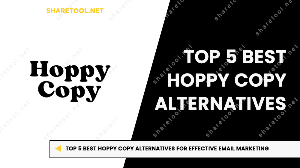 Top 5 Best Hoppy Copy Alternatives For Effective Email Marketing