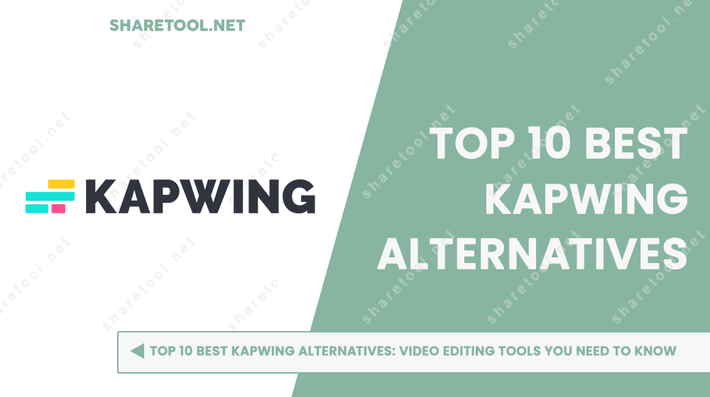 Top 10 Best Kapwing Alternatives: Video Editing Tools You Need To Know