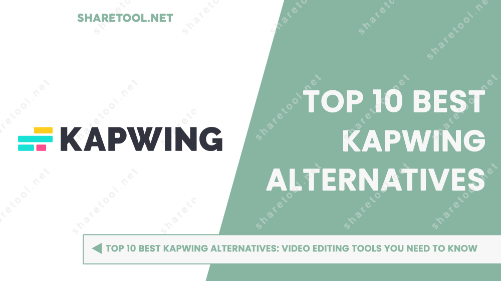 Top 10 Best Kapwing Alternatives: Video Editing Tools You Need To Know -  Share Tool