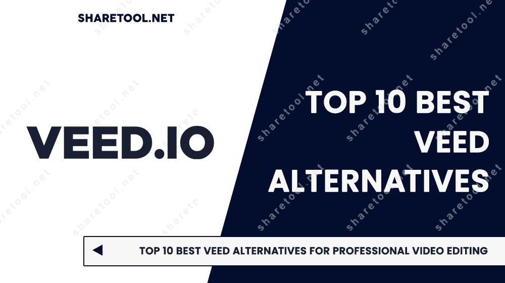 Top 10 Best VEED Alternatives For Professional Video Editing