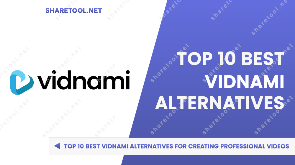 Top 10 Best Vidnami Alternatives For Creating Professional Videos