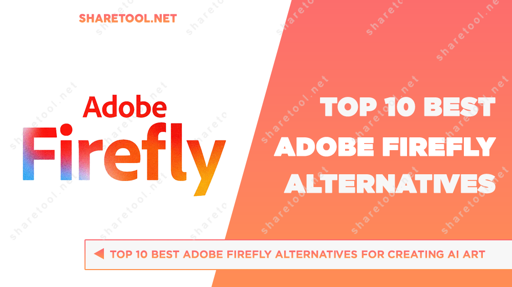 Top 10 Best Adobe Firefly Alternatives For Creating AI Art