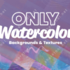 Only Watercolor Backgrounds & Textures Bundle